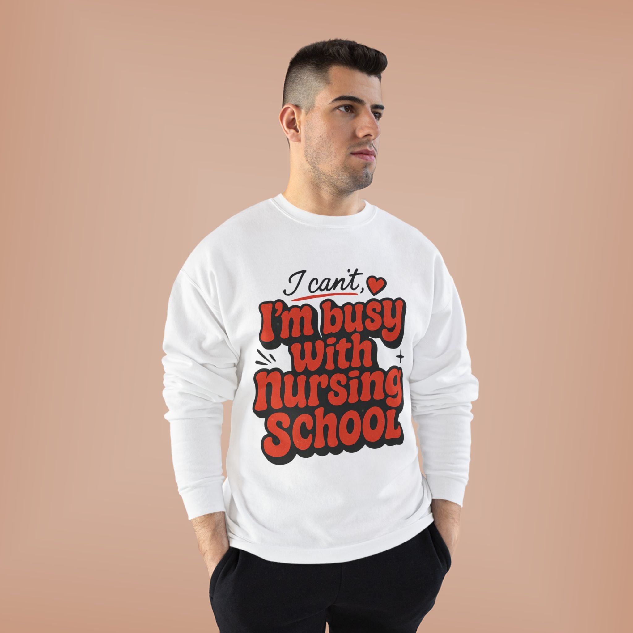 Nursing School Sweatshirt - "I Can't, I'm Busy with Nursing School" Cozy Crewneck