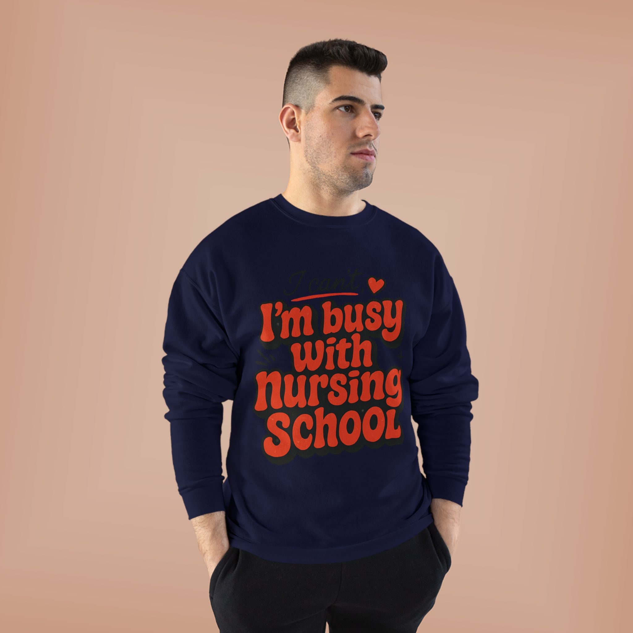 Nursing School Sweatshirt - "I Can't, I'm Busy with Nursing School" Cozy Crewneck