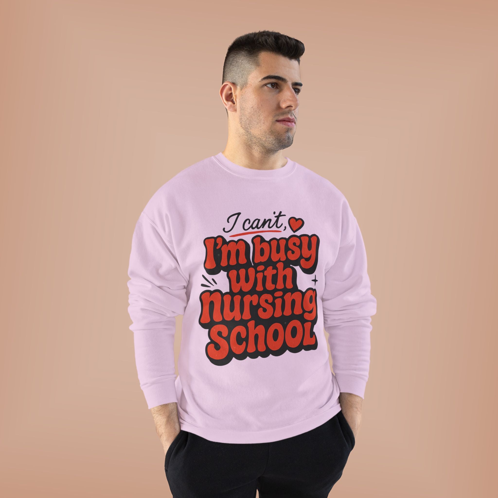 Nursing School Sweatshirt - "I Can't, I'm Busy with Nursing School" Cozy Crewneck